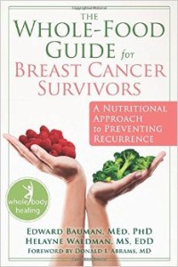 Whole Food Guide Waldman - Beat Cancer Blog