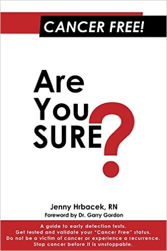 Cancer Free Are You Sure Book Jenny Hrbacek