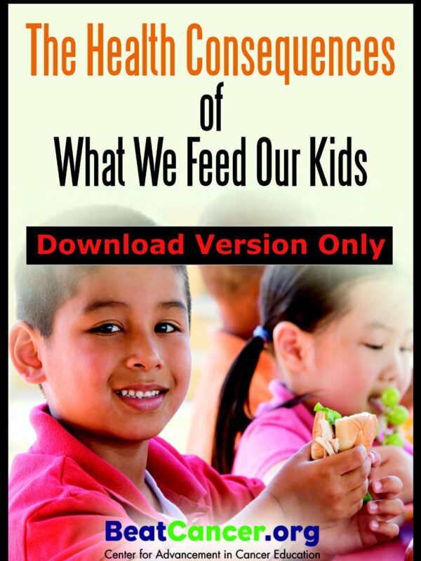The Health Consequences of What we Feed Our Kids eBook Download Susan Silberstein PhD Beat Cancer